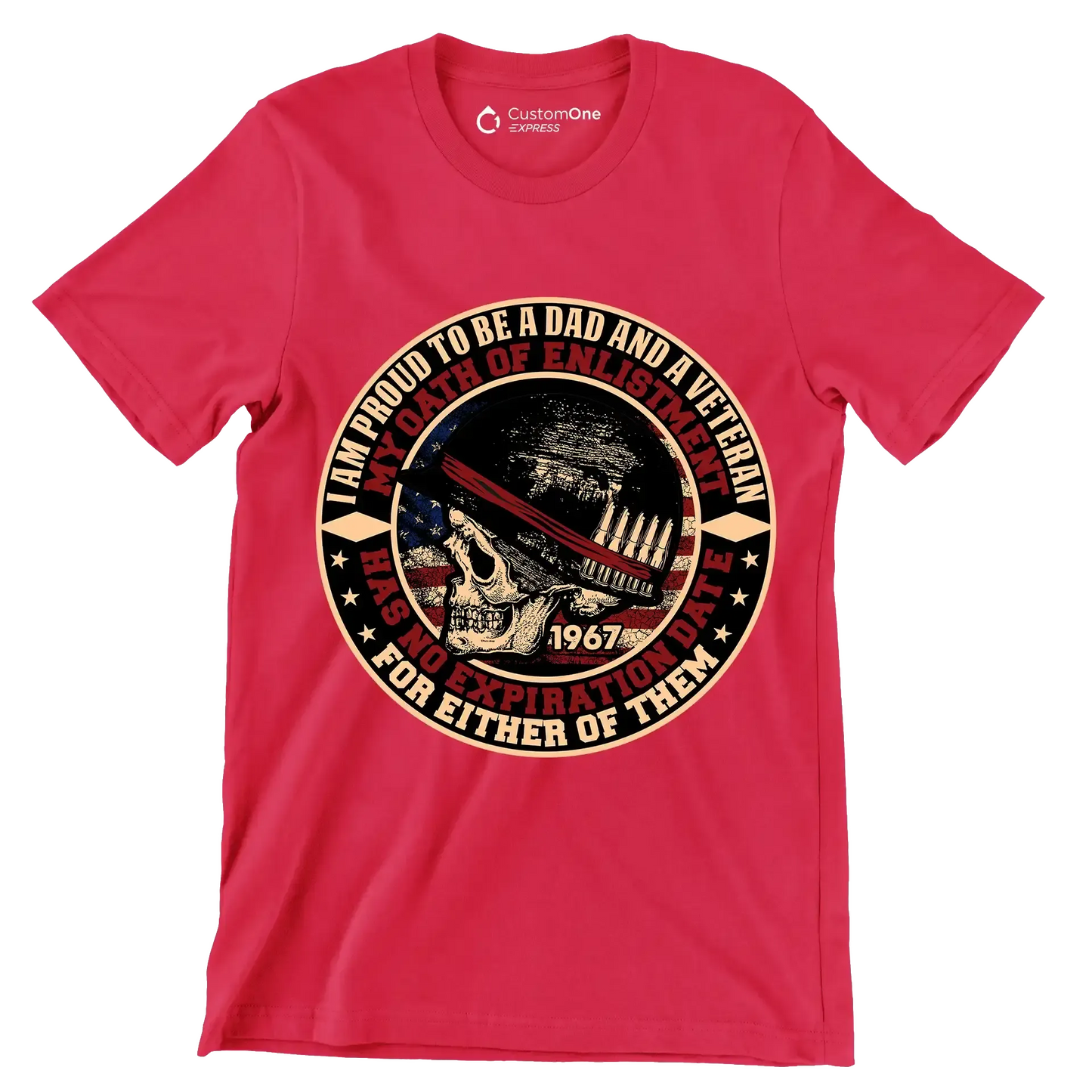 I am proud to be a dad and a veteran my oath of enlistment has no expiration date for either of them - Veterans Themed T-Shirt-Red-S-Custom One Express