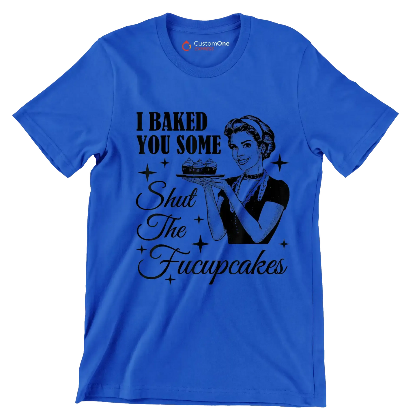 I baked you some shut the fucupcakes - Retro Themed T-Shirt-Blue-S-Custom One Express