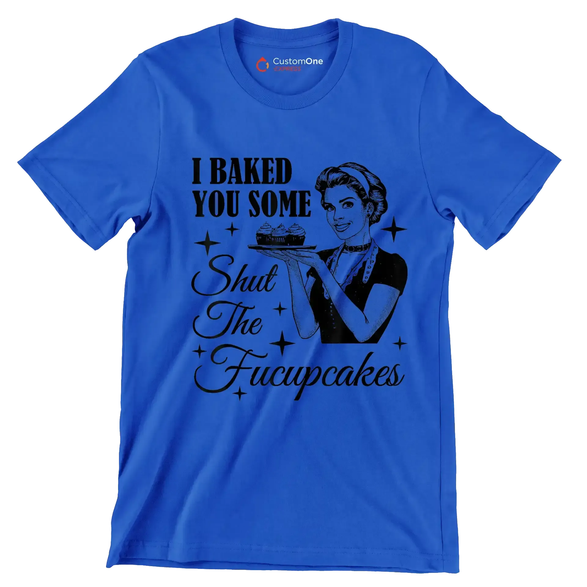 I baked you some shut the fucupcakes - Retro Themed T-Shirt-Blue-S-Custom One Express