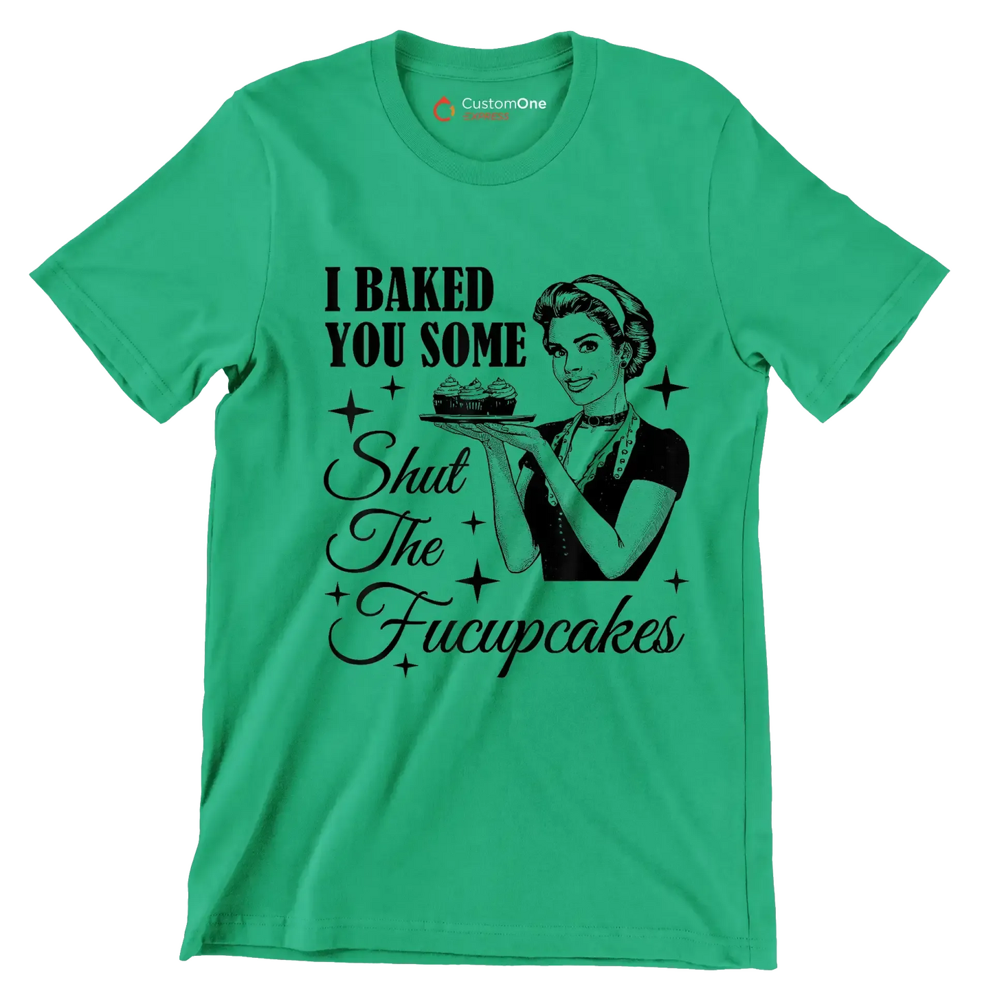 I baked you some shut the fucupcakes - Retro Themed T-Shirt-Green-S-Custom One Express