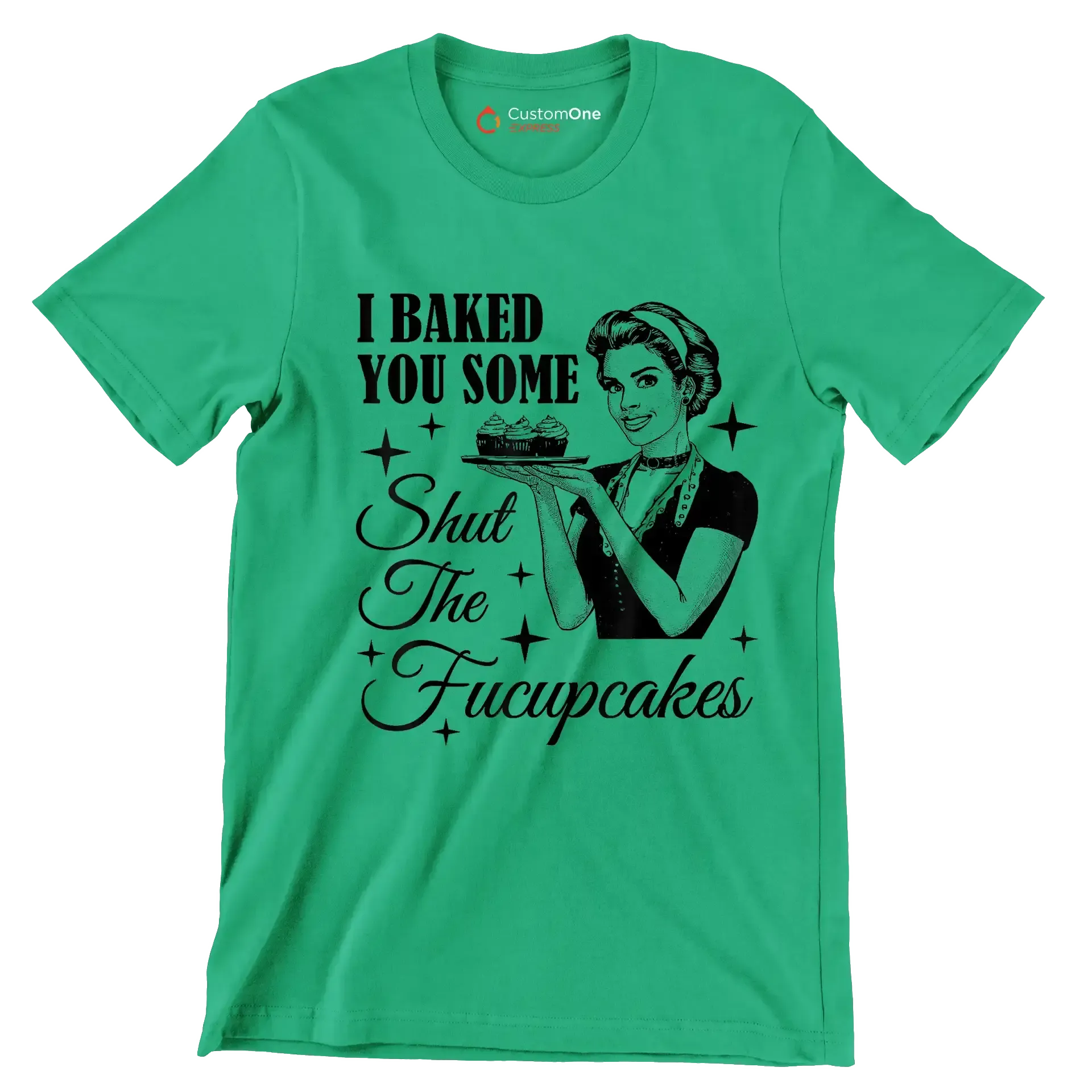 I baked you some shut the fucupcakes - Retro Themed T-Shirt-Green-S-Custom One Express