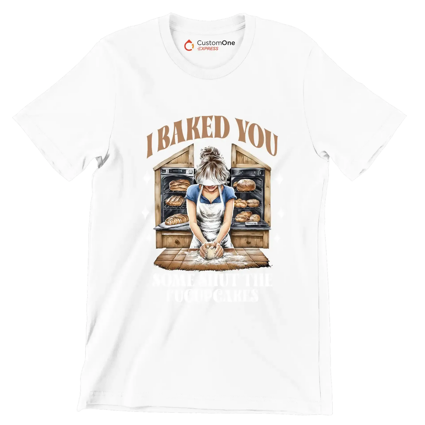 I baked you some shut up the fucupcakes - Retro Themed T-Shirt-White-S-Custom One Express