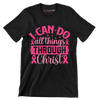 I can do all things through christ - Breast Cancer Awareness T-Shirt-Black-S-Custom One Express