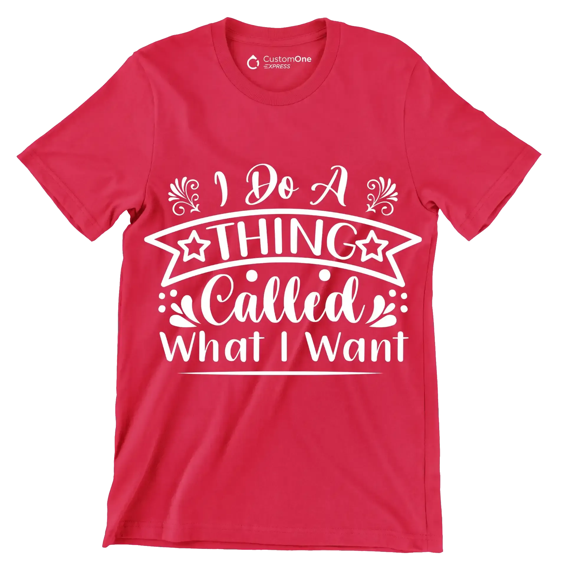 I do a thing called what I want - Sarcasm Themed T-Shirt-Red-S-Custom One Express