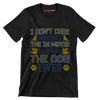 I don't care who dies in the movie as long as the dog lives - Dog Themed T-Shirt-Black-S-Custom One Express