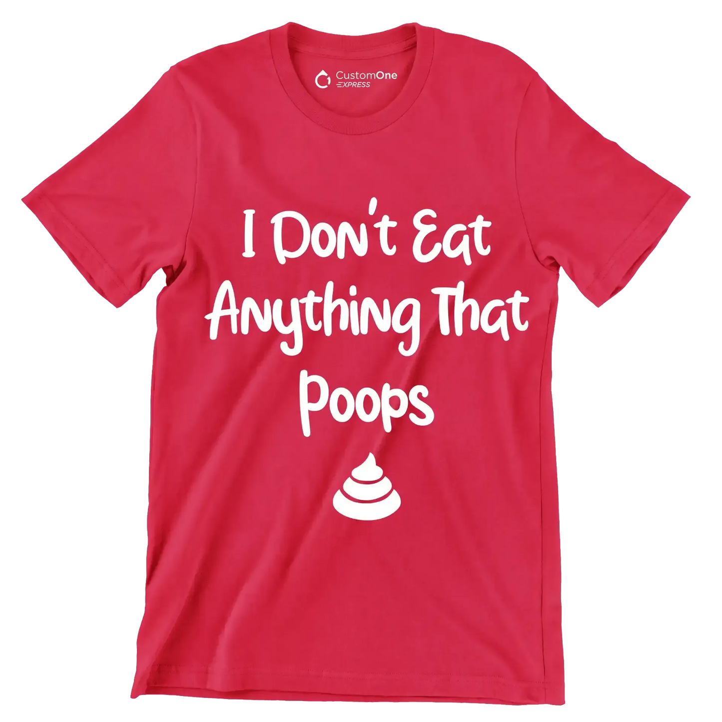 I don't eat anything that poops - Vegan Themed T-Shirt-Red-S-Custom One Express