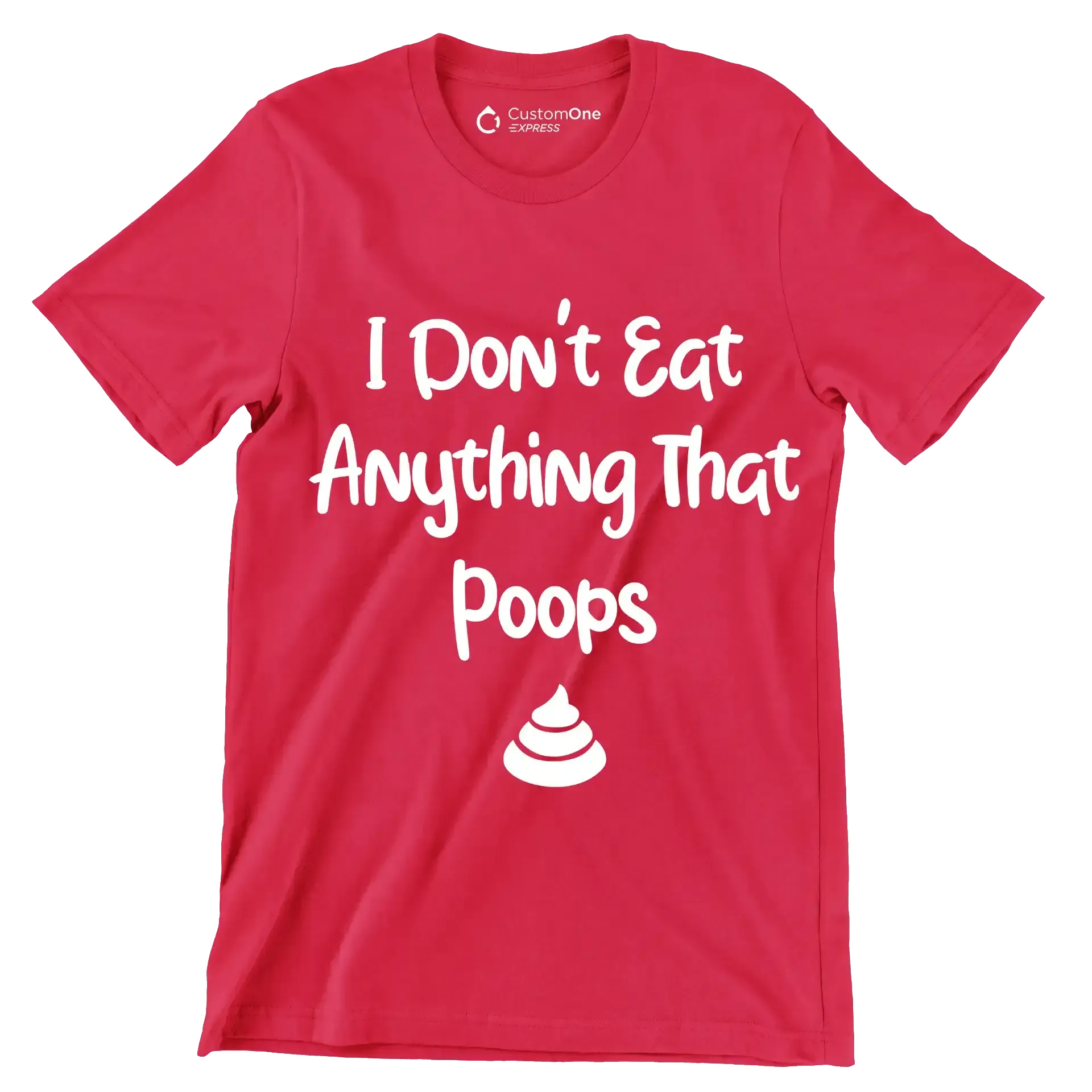 I don't eat anything that poops - Vegan Themed T-Shirt-Red-S-Custom One Express