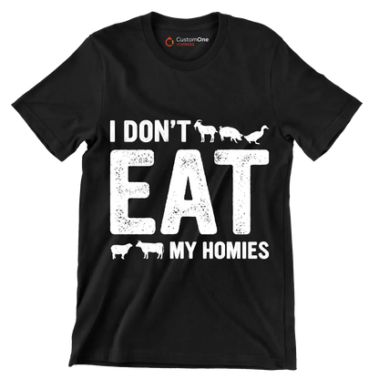 I don't eat my homies - Vegan Themed T-Shirt-Black-S-Custom One Express