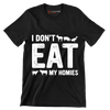 I don't eat my homies - Vegan Themed T-Shirt-Black-S-Custom One Express