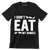 I don't eat my homies - Vegan Themed T-Shirt-Black-S-Custom One Express