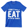 I don't eat my homies - Vegan Themed T-Shirt-Blue-S-Custom One Express