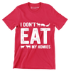 I don't eat my homies - Vegan Themed T-Shirt-Red-S-Custom One Express