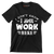 I don't know - I just work here - Sarcasm Themed T-Shirt-Black-S-Custom One Express