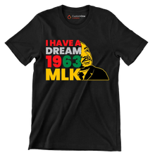 I have a dream 1963 mlk - Martin Luther King T-Shirt-Black-S-Custom One Express