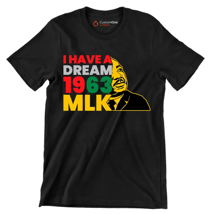 I have a dream 1963 mlk - Martin Luther King T-Shirt-Black-S-Custom One Express