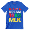 I have a dream 1963 mlk - Martin Luther King T-Shirt-Blue-S-Custom One Express