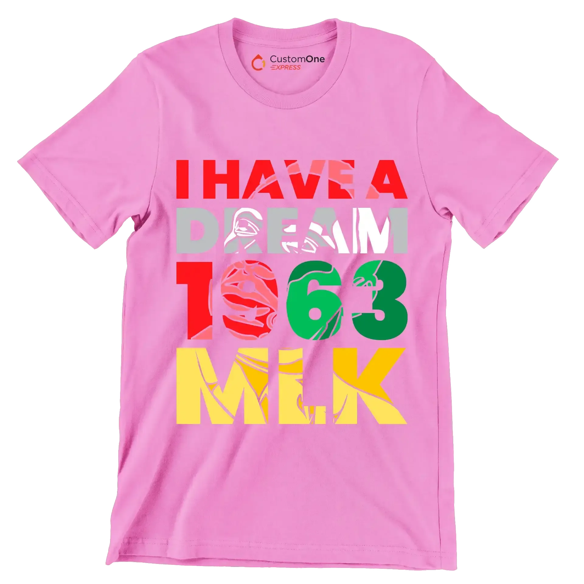 I have a dream 1963 mlk - Martin Luther King T-Shirt-Pink-S-Custom One Express