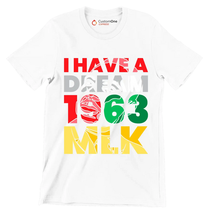 I have a dream 1963 mlk - Martin Luther King T-Shirt-White-S-Custom One Express