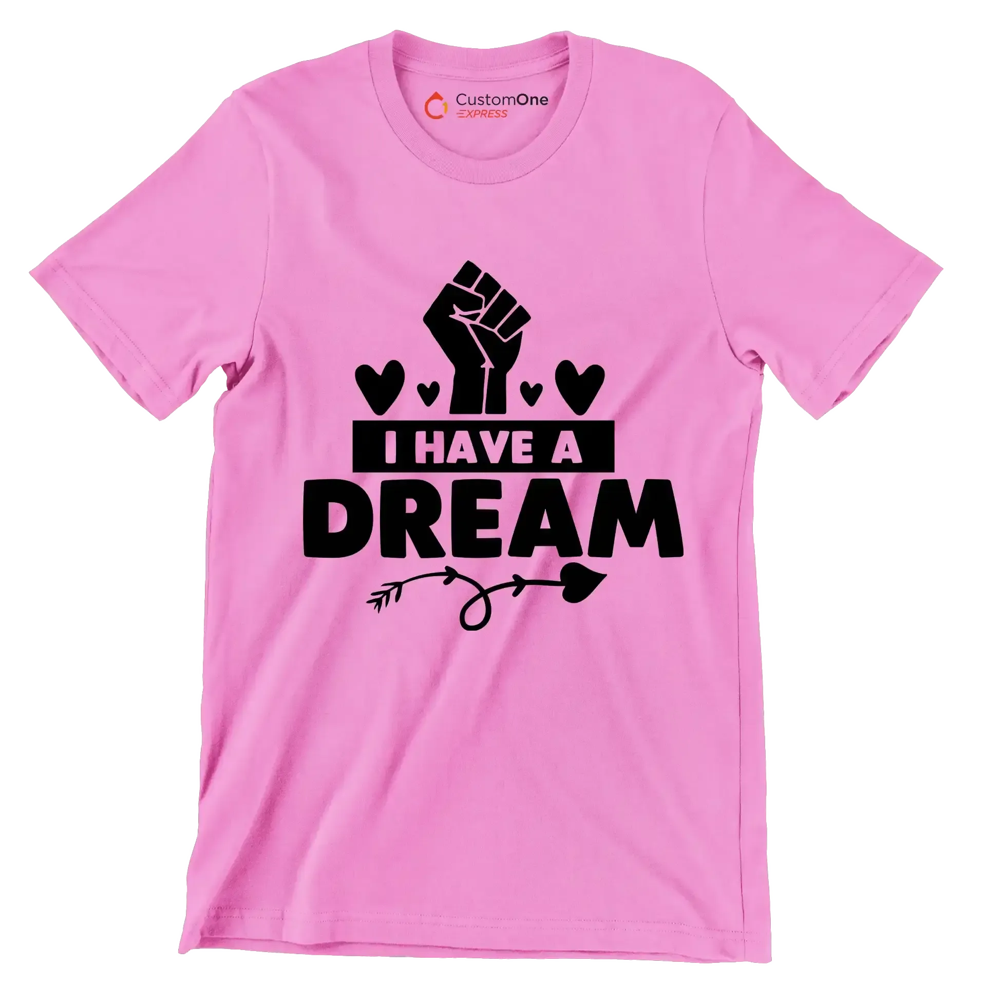 I have a dream - Martin Luther King T-Shirt-Pink-S-Custom One Express