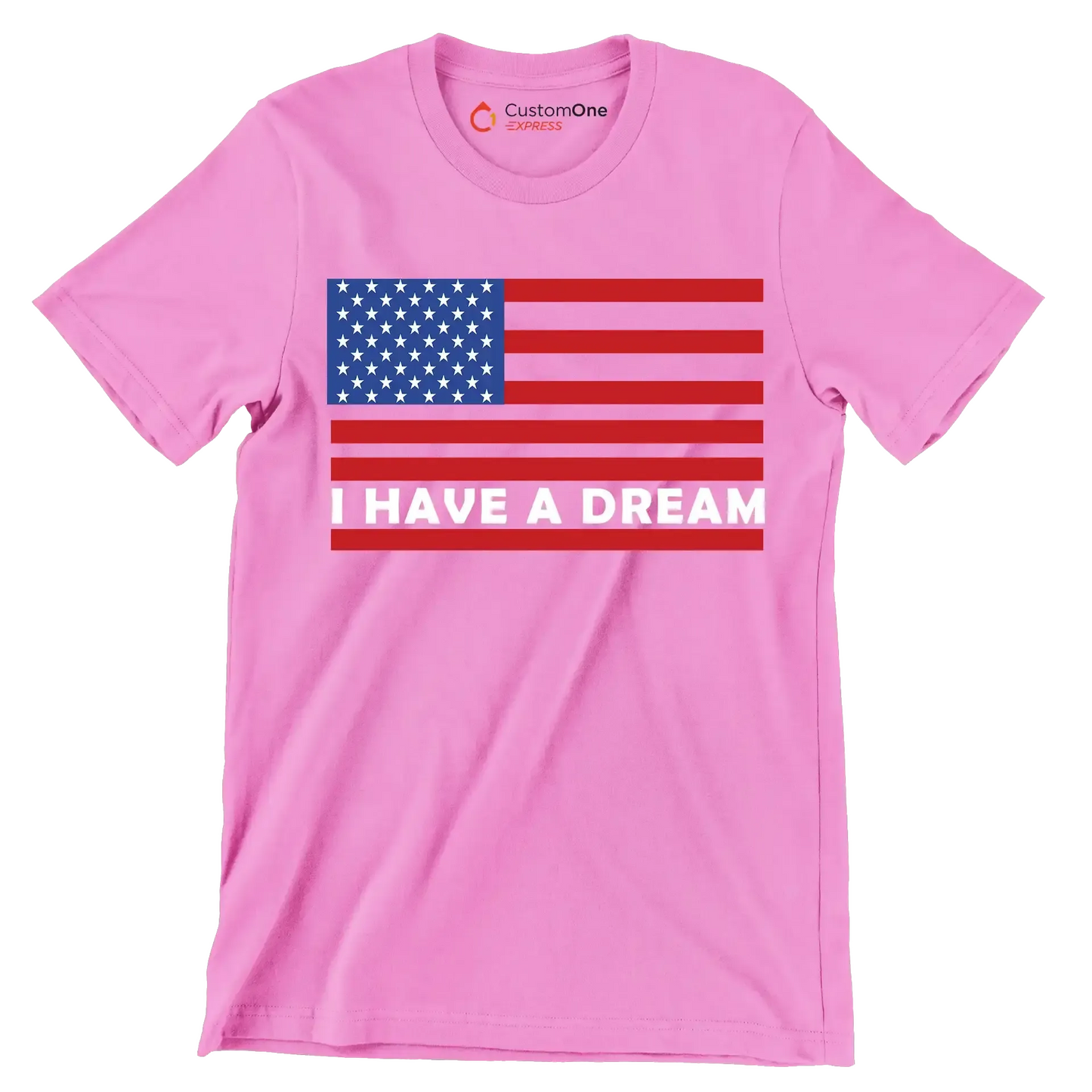 I have a dream - Martin Luther King T-Shirt-Pink-S-Custom One Express