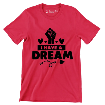 I have a dream - Martin Luther King T-Shirt-Red-S-Custom One Express