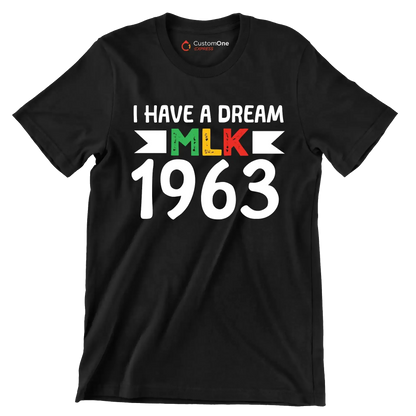 I have a dream mlk 1963 - Martin Luther King T-Shirt-Black-S-Custom One Express