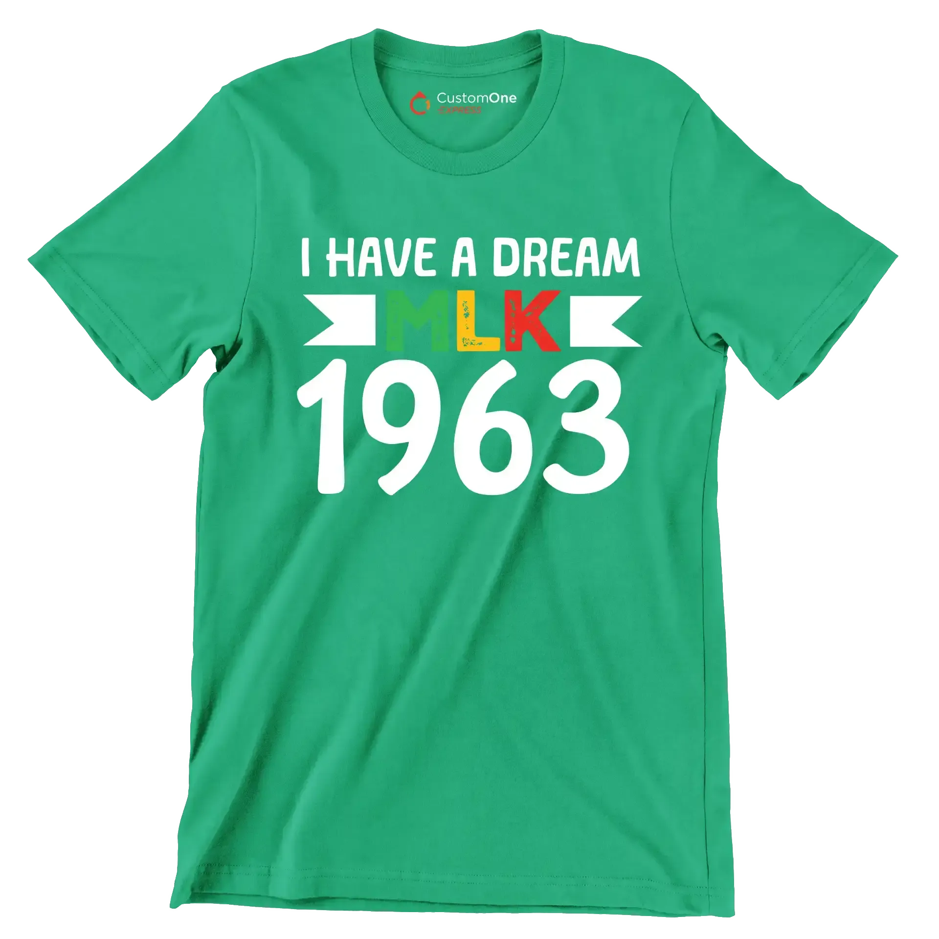 I have a dream mlk 1963 - Martin Luther King T-Shirt-Green-S-Custom One Express