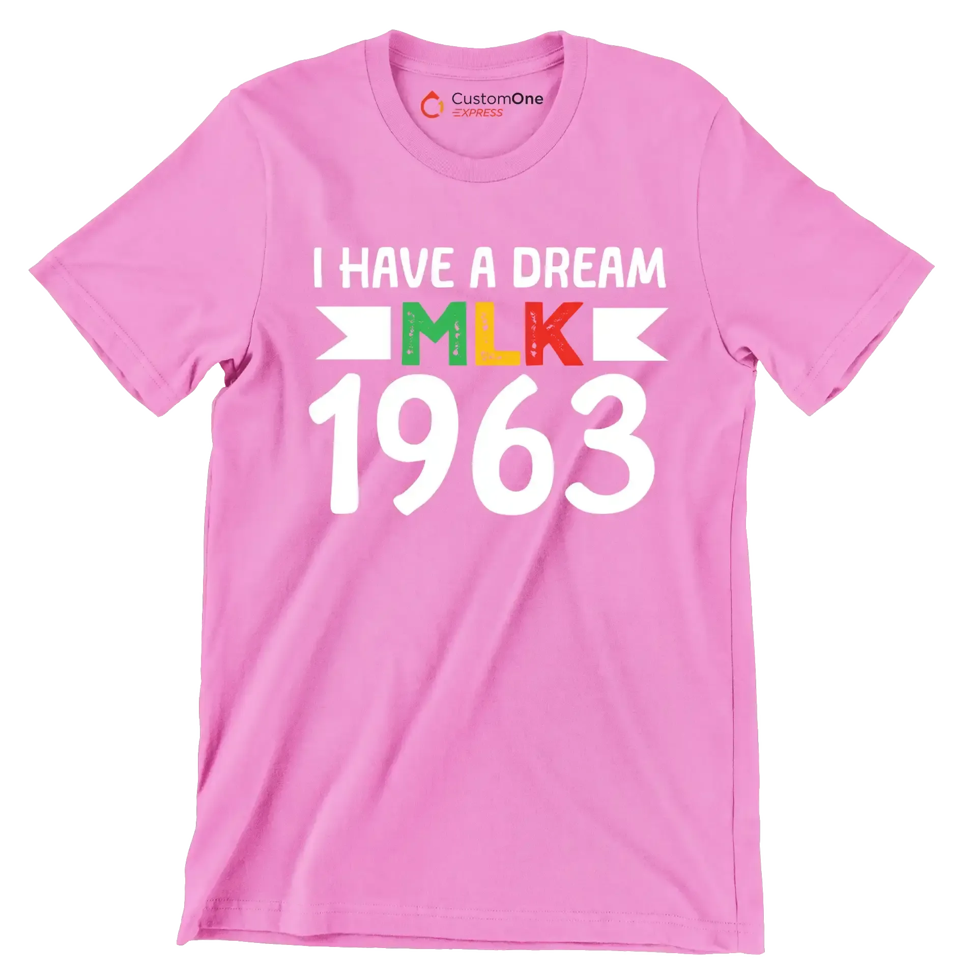 I have a dream mlk 1963 - Martin Luther King T-Shirt-Pink-S-Custom One Express