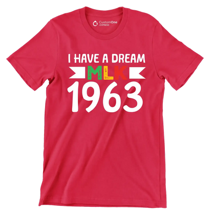 I have a dream mlk 1963 - Martin Luther King T-Shirt-Red-S-Custom One Express