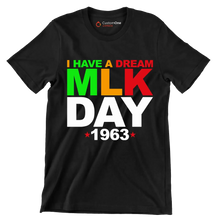 I have a dream mlk day 1963 - Martin Luther King T-Shirt-Black-S-Custom One Express