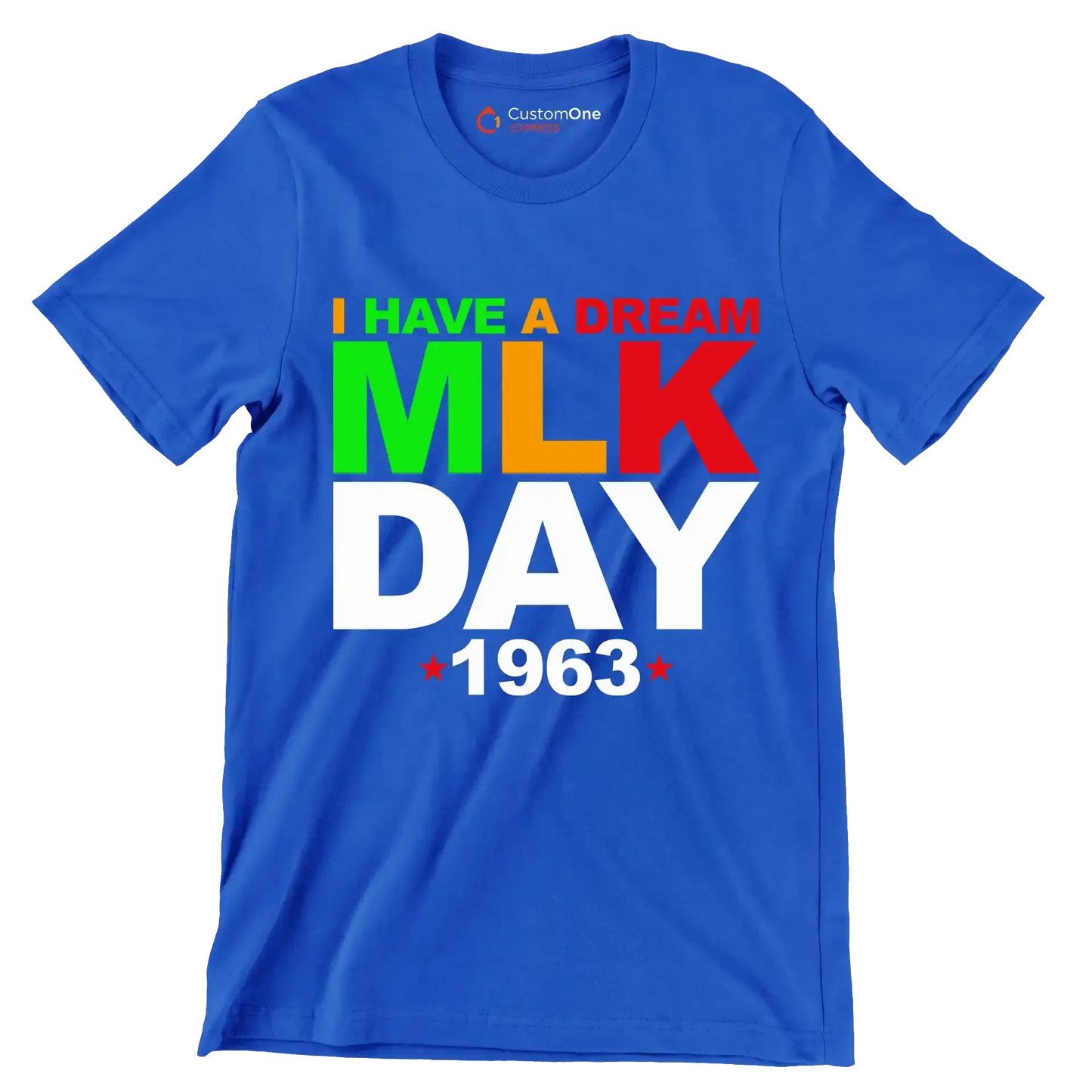 I have a dream mlk day 1963 - Martin Luther King T-Shirt-Blue-S-Custom One Express