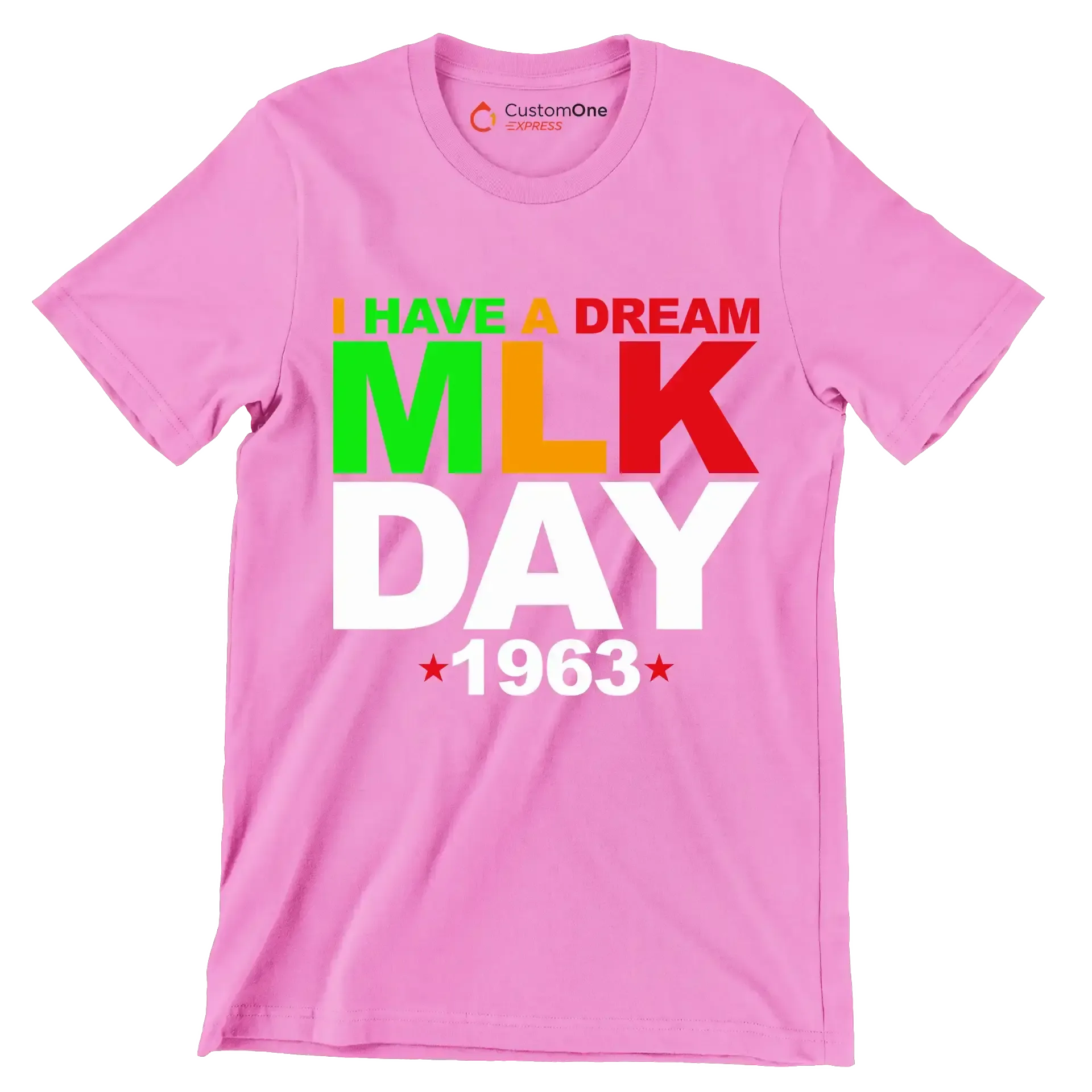 I have a dream mlk day 1963 - Martin Luther King T-Shirt-Pink-S-Custom One Express