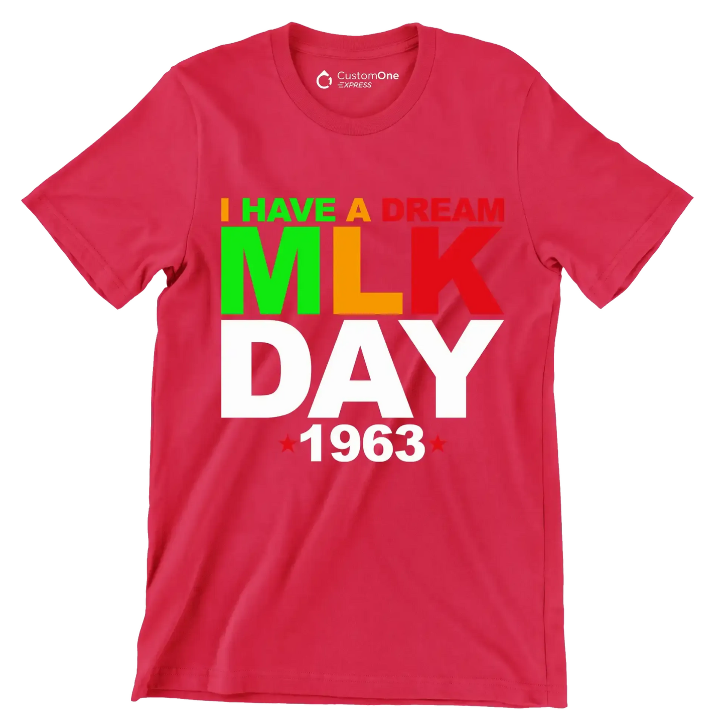 I have a dream mlk day 1963 - Martin Luther King T-Shirt-Red-S-Custom One Express