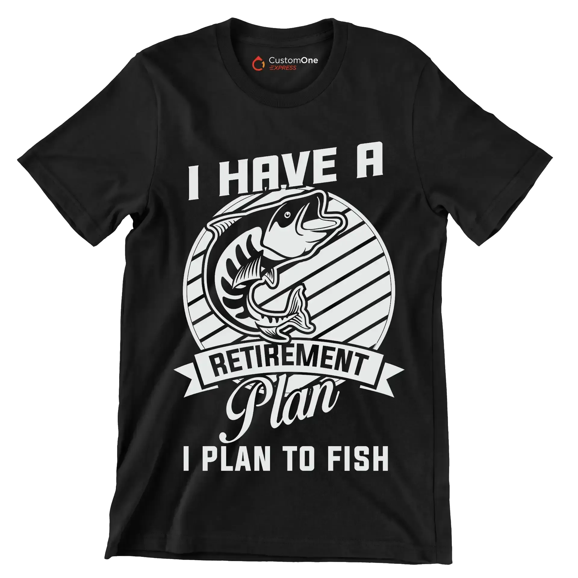 I have a retirement plan I plan to fish - Fishing Themed T-Shirt-Black-S-Custom One Express