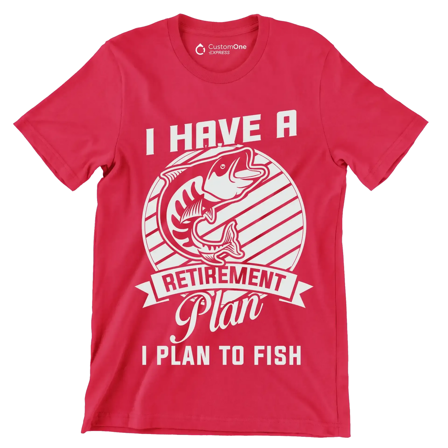 I have a retirement plan I plan to fish - Fishing Themed T-Shirt-Red-S-Custom One Express