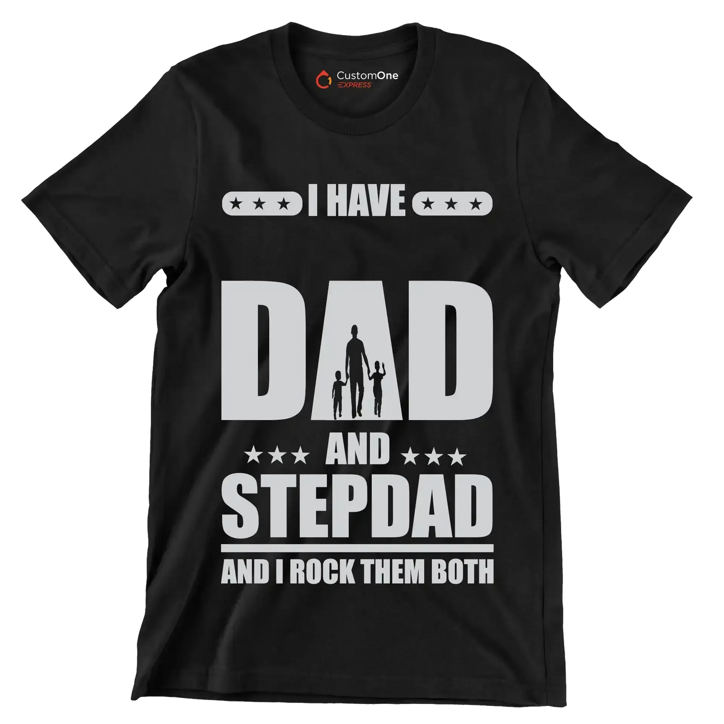 I have dad and stepdad and I rock them both - Father’s Day T-Shirt-Black-S-Custom One Express