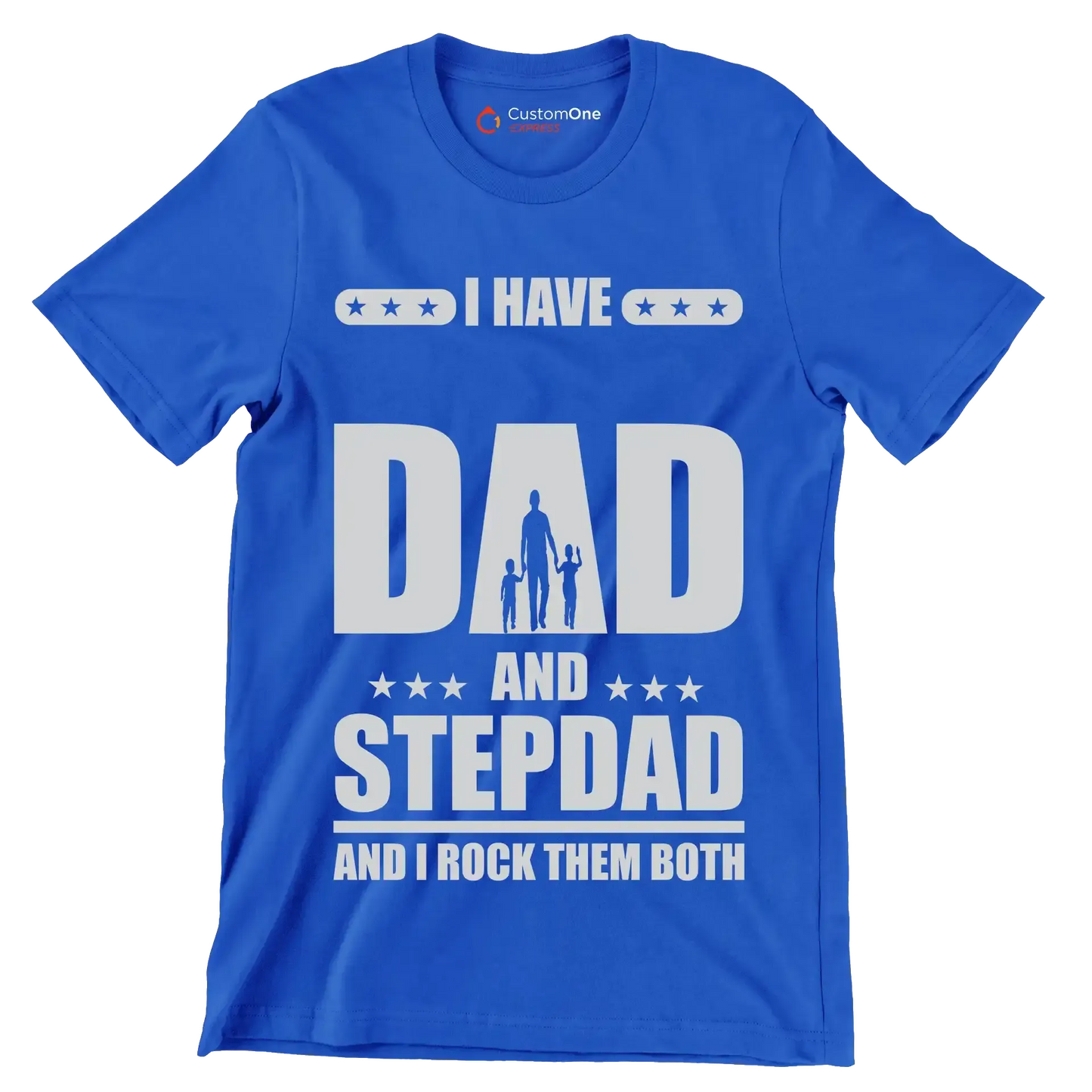 I have dad and stepdad and I rock them both - Father’s Day T-Shirt-Blue-S-Custom One Express