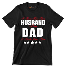 I have two titles husband and dad I rock them both - Father’s Day T-Shirt-Black-S-Custom One Express