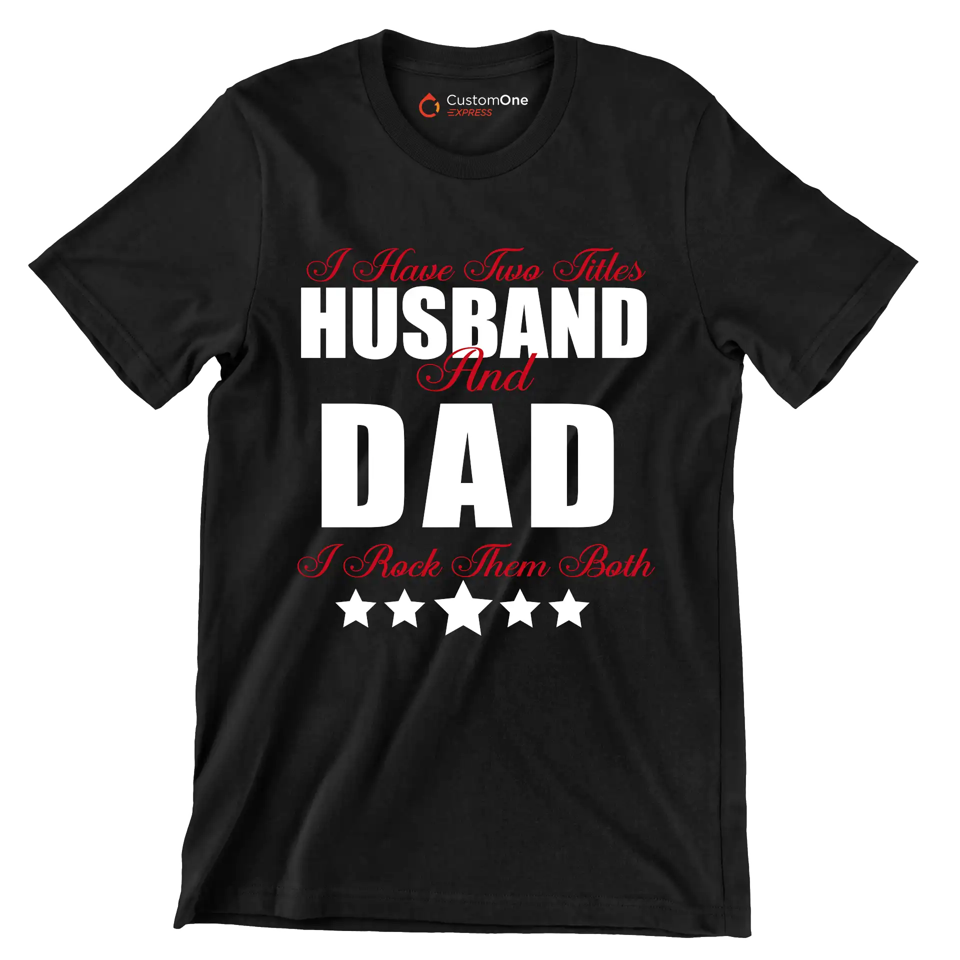 I have two titles husband and dad I rock them both - Father’s Day T-Shirt-Black-S-Custom One Express