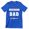 I have two titles husband and dad I rock them both - Father’s Day T-Shirt-Blue-S-Custom One Express