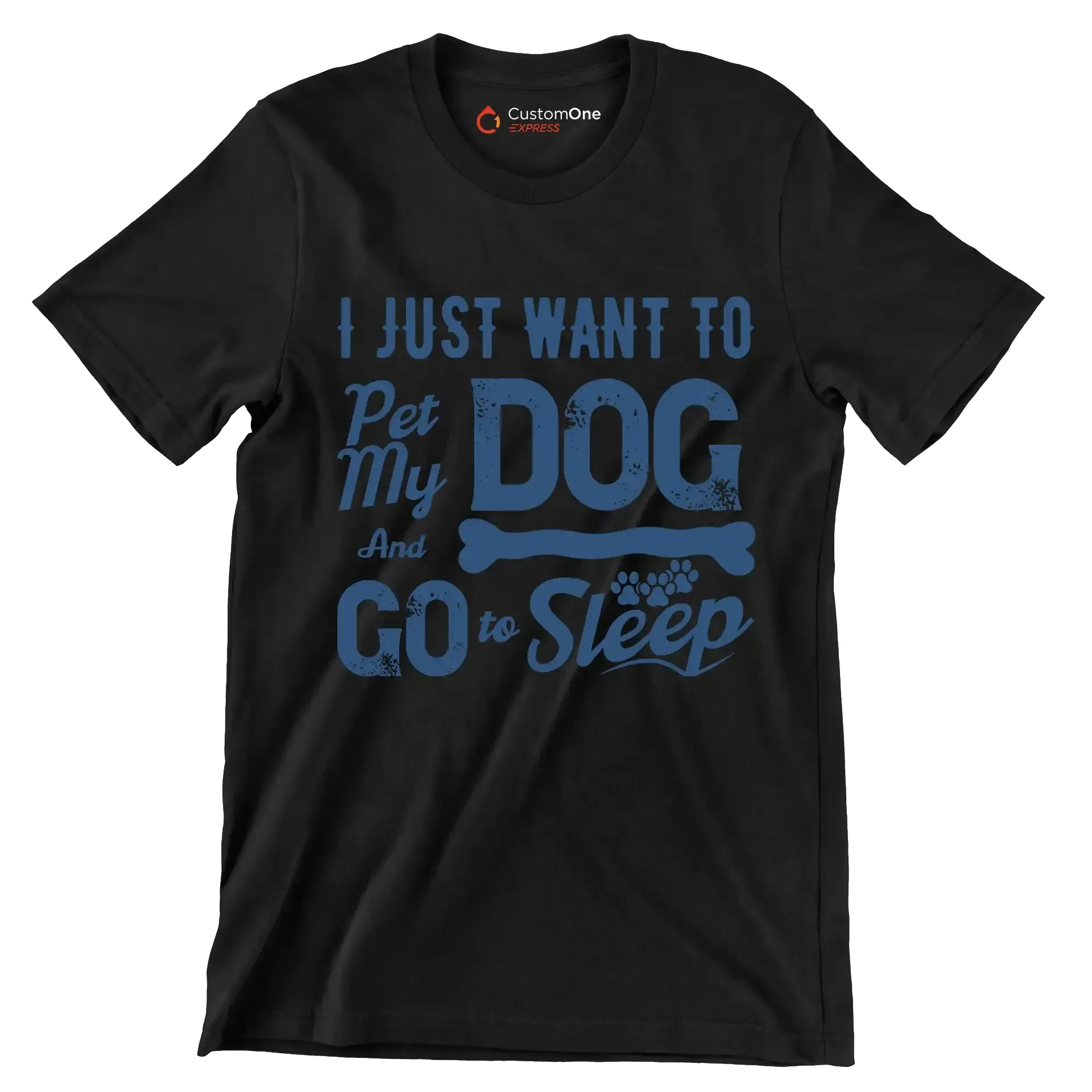 I just want to pet my dog and go to sleep - Dog Themed T-Shirt-Black-S-Custom One Express