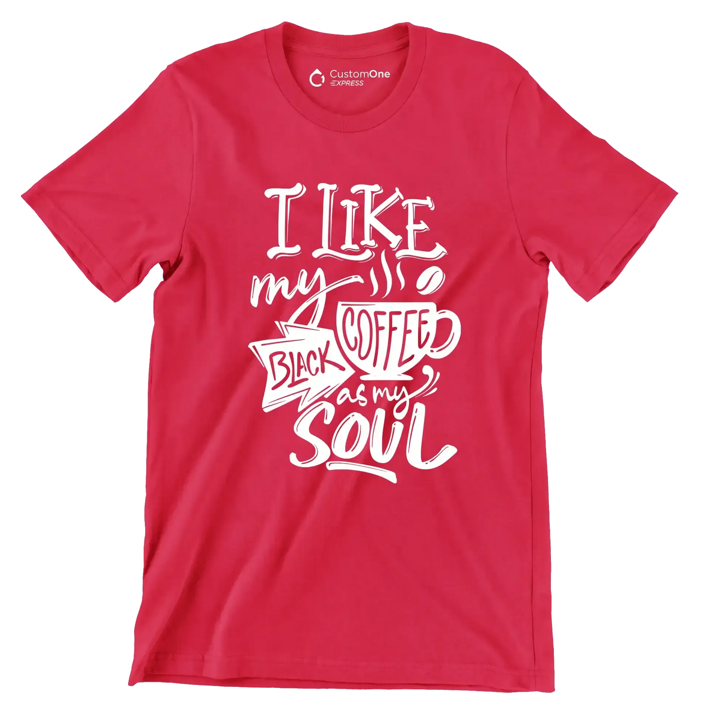 I like my coffee black as my soul - Sarcasm Themed T-Shirt-Red-S-Custom One Express