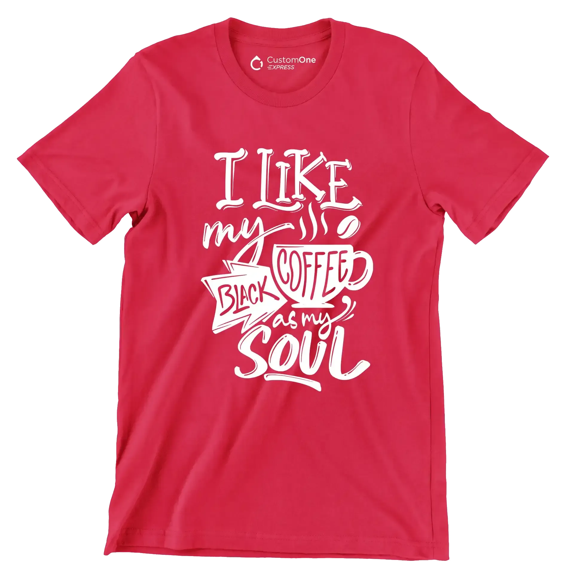 I like my coffee black as my soul - Sarcasm Themed T-Shirt-Red-S-Custom One Express