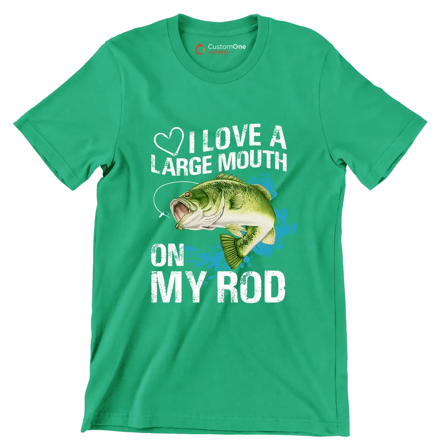 I love a large mouth on my rod - Fishing Themed T-Shirt-Green-S-Custom One Express