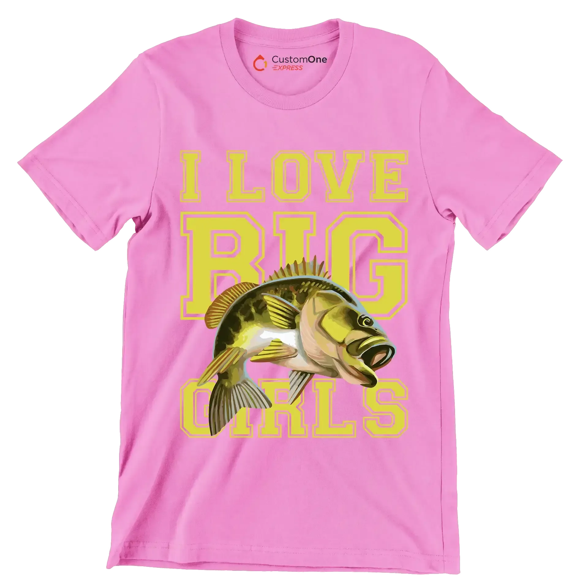 I love big girls - Fishing Themed T-Shirt-Pink-S-Custom One Express