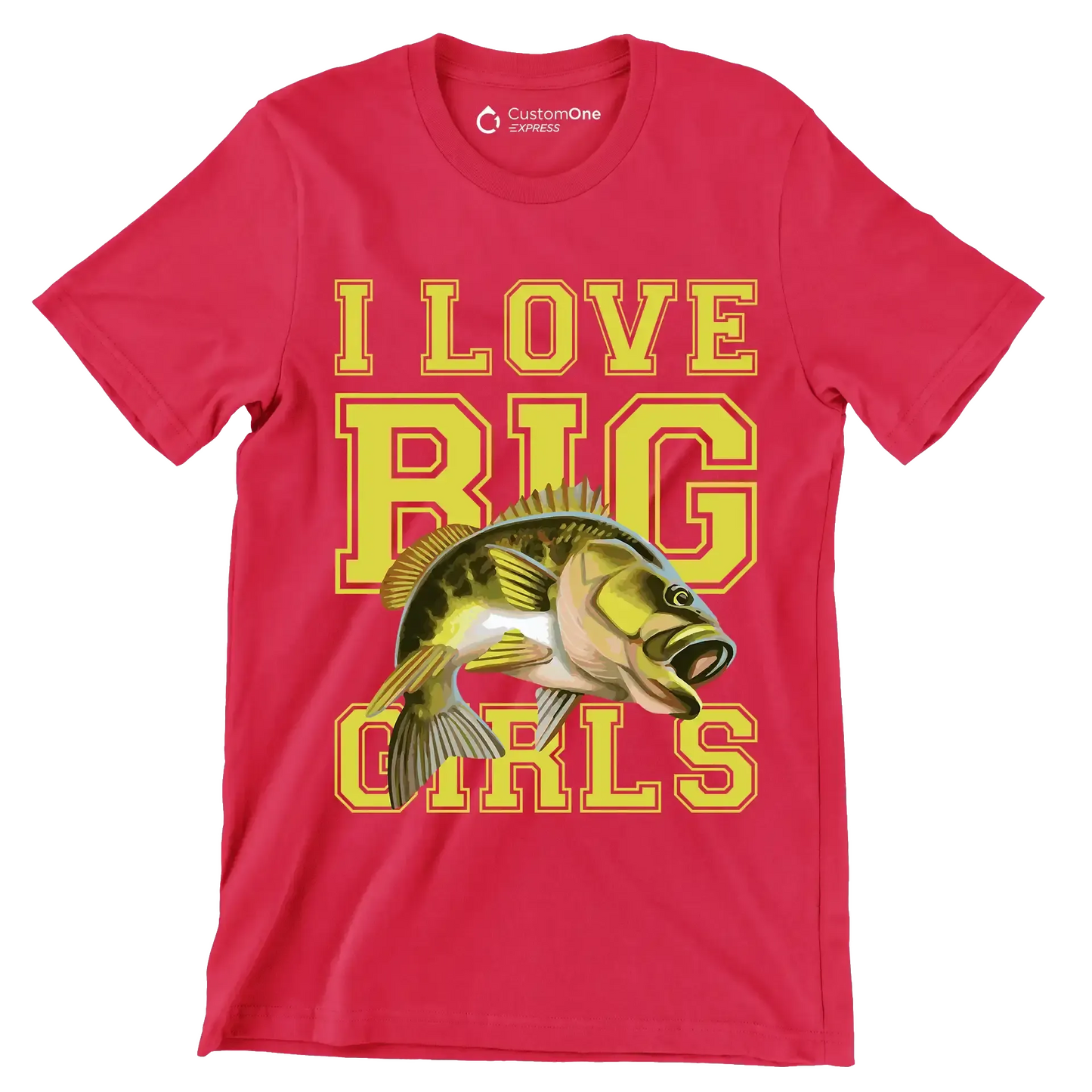 I love big girls - Fishing Themed T-Shirt-Red-S-Custom One Express