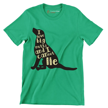 I love big mutts and I cannot lie - Dog Themed T-Shirt-Green-S-Custom One Express
