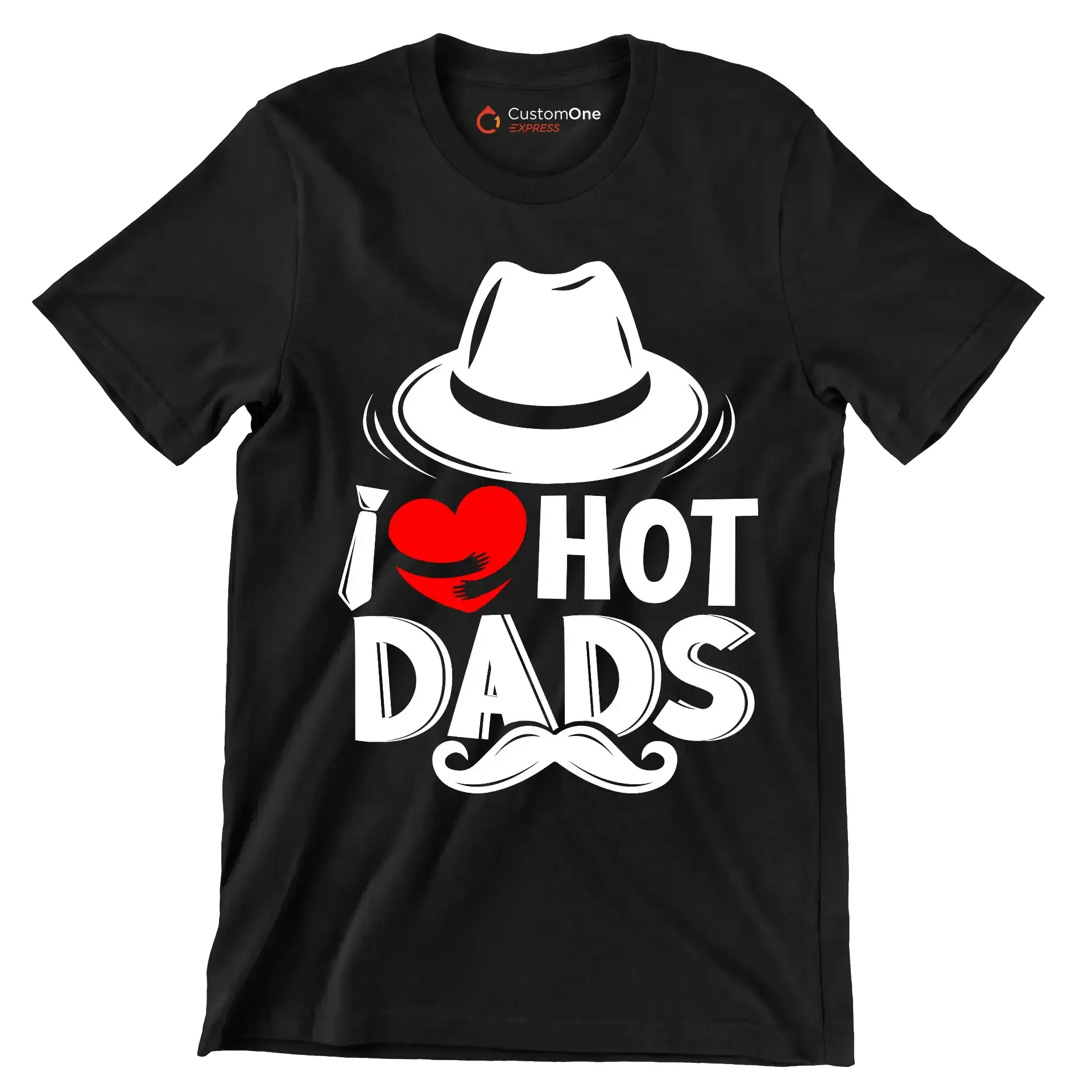 I love hot dads - Father’s Day T-Shirt-Black-S-Custom One Express
