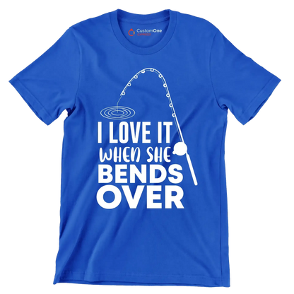 I love it when she bends over - Fishing Themed T-Shirt-Blue-S-Custom One Express