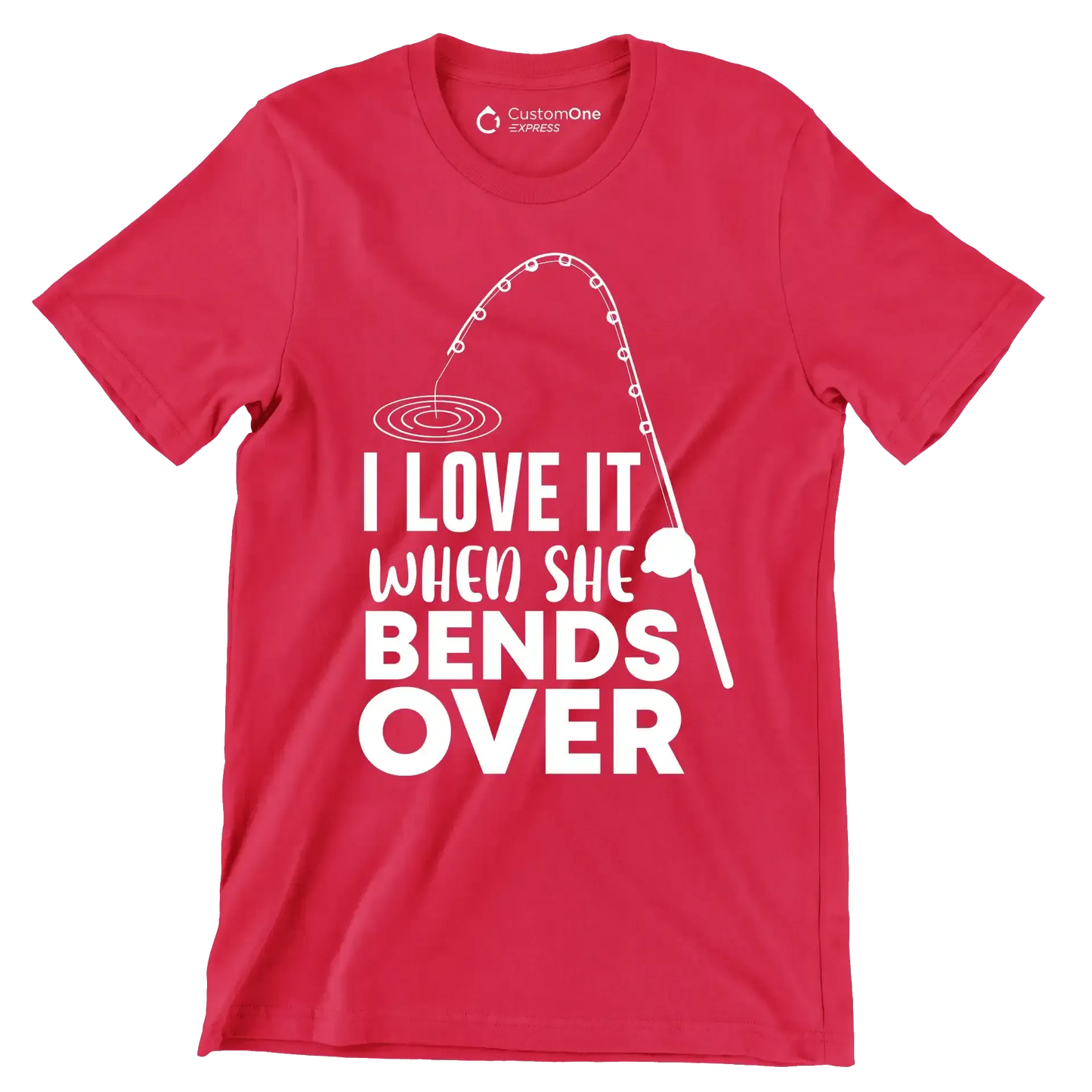 I love it when she bends over - Fishing Themed T-Shirt-Red-S-Custom One Express